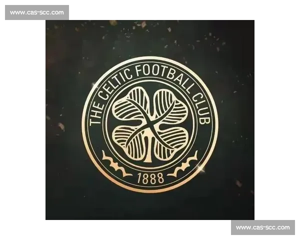 凯尔特人迎战阿伯丁争冠关键夜苏超豪门火力与防线终极较量